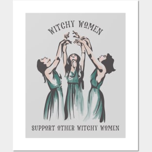 Witchy Women Support Other Witchy Women Posters and Art